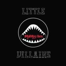 Little Villains: Philthy Lies (Coloured Vinyl) - Vinyl