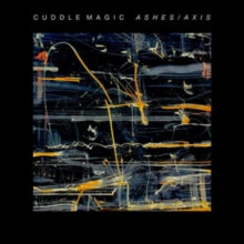 Cuddle Magic: Ashes / Axis - CD