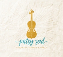 Patsy Raid: A Glint O Scottish Fiddle - CD