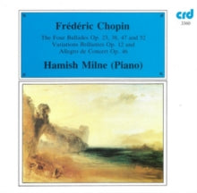 Frederic Chopin: The Four Ballades / Variations Brillantes - Hamish Milne - CD
