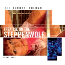 The Durutti Column: Treatise On The Steppenwolf - CD