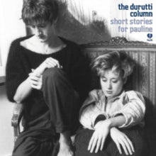 The Durutti Column: Short Stories For Pauline - CD
