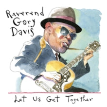 Reverend Gary Davis: Let Us Get Together - CD