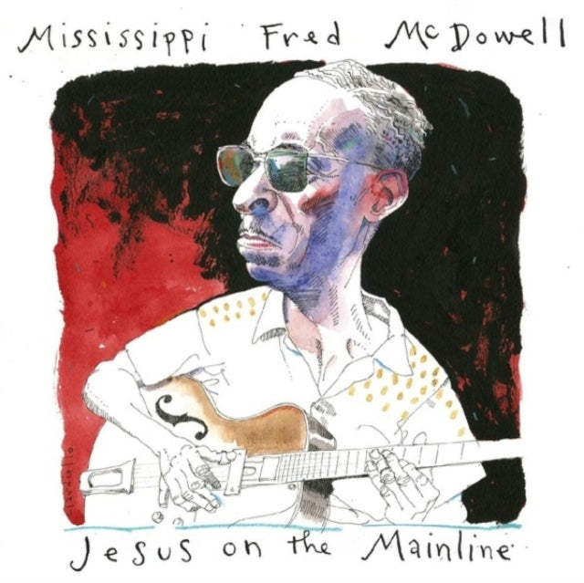 Mississippi Fred McDowell: Jesus On The Mainline - CD