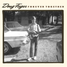 Doug Fieger: Forever Together - CD