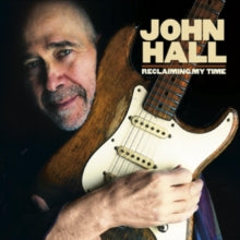 John Hall: Reclaiming My Time - CD