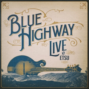 Blue Highway: Live At Etsu! A 30-Year Retrospective Event - CD