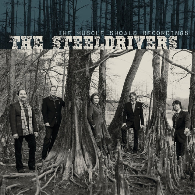 The SteelDrivers: The Muscle Shoals Recordings - Vinyl
