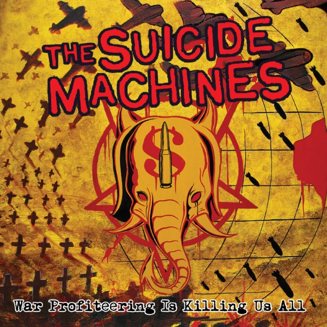 The Suicide Machines: War Profiteering Is Killing Us All (20th Anniversary Edition) (Red Vinyl) - Vinyl
