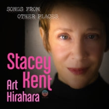 Stacey Kent: Songs From Other Places - CD