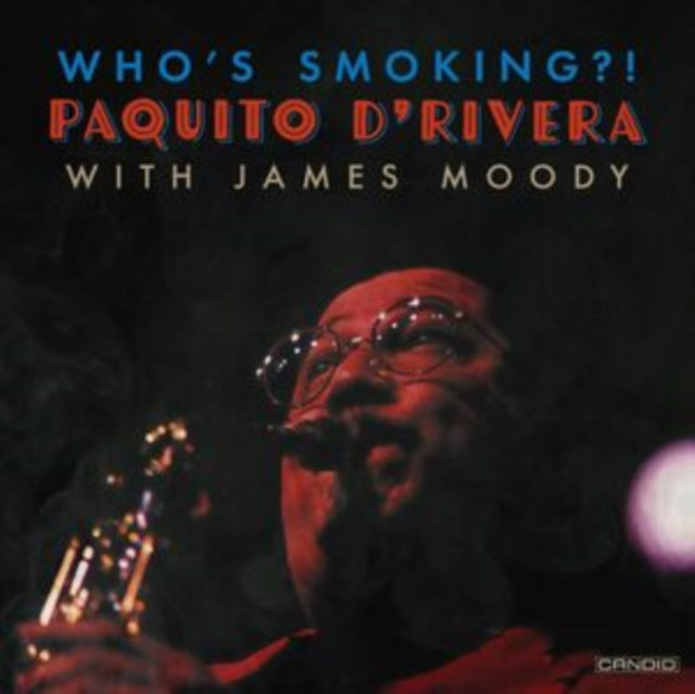 Paquito D'Rivera: Whos Smoking - Vinyl