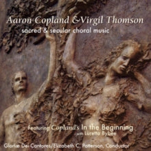 Gloriae Dei Cantores: Aaron Copland & Virgil Thomson - CD