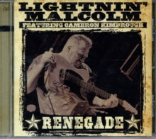 Lightnin' Malcolm: Renegade - CD