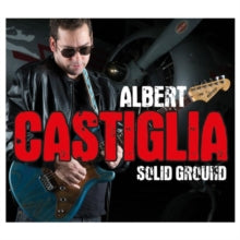Albert Castiglia: Solid Ground - CD