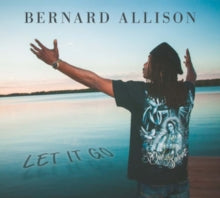 Bernard Allison: Let It Go - CD