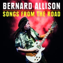 Bernard Allison: Songs From The Road - CD