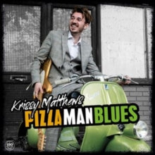 Krissy Matthews: Pizza Man Blues - Vinyl
