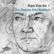 Trio Shaham Erez Wallfisch: Beethoven: Piano Trios. Vol. 1: Trio Op. 97 Archduke Triple Concerto - CD