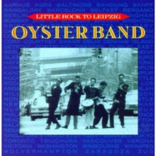 Oysterband: Little Rock To Lei - CD