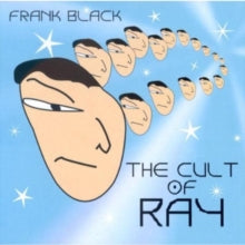 Frank Black: The Cult Of Ray - CD