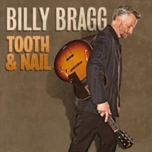 Billy Bragg: Tooth & Nail - CD