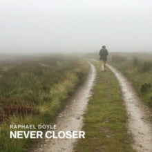Raphael Doyle: Never Closer - CD
