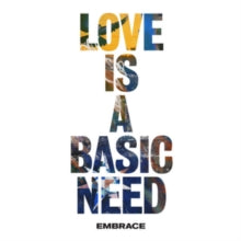 Embrace: Love Is A Basic Need - CD