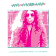 Mr. Husband: Songs Of Friendship. Songs Of Wonderment - Vinyl
