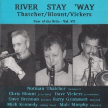 Thatcher/Blount/Vickers: River Stay ‘Way - CD