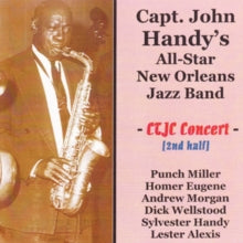 Capt. John Handy's New Orleans All Star Band: At The Connecticut Traditional Jazz Club 1970 2Nd Half - CD