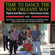 Sweet Mary Cat: Time To Dance The New Orleans Way - CD