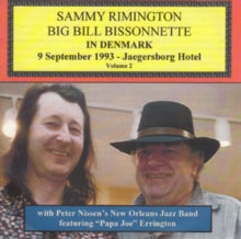 Sammy Rimington & Big Bill Bissonnette: Sammy Rimington. Bill Bissonnette In Denmark Volume 2 - CD