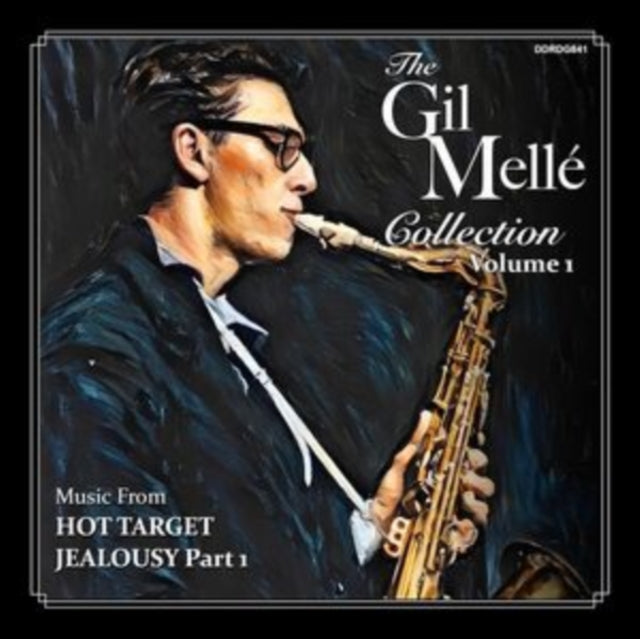 Gil Melle: The Gil Melle Collection: Vol. 1. (Hot Target / Jealousy Part One: Georgia) - CD