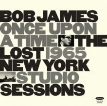 Bob James: Once Upon A Time: The Lost 1965 NYC Session - CD