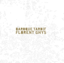 Florent Ghys: Ghysbaroque Tardif - CD