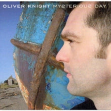 Oliver Knight: Mysterious Day - CD
