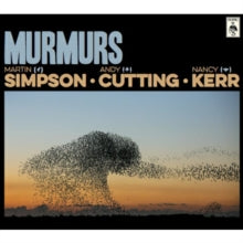 Simpson Cutting Kerr: Murmurs Deluxe Edition - CD