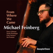 Michael Feinberg: From Where We Came - CD