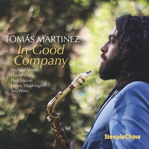 Tomas Martinez: Tomas Martinez: In Good Company - CD