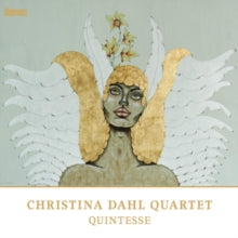 Christina Dahl Quartet: Quintesse - CD