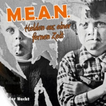 M.E.A.N.: Helden Aus Seiner Fernen Zeit - CD