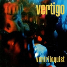Vertigo: Ventriloquist - CD