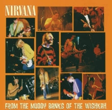 Nirvana: From The Muddy Banks Of The Wishkah - CD