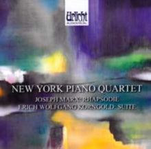 New York Piano Quartet: Marx: Rhapsodie Aa!Ac/ Korngold: Suite - CD