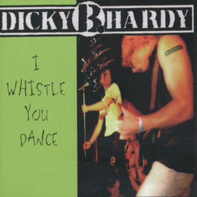 Dick B. Hardy: I Whistle. You Dance - CD