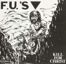 FU's: Kill For Christ - Vinyl