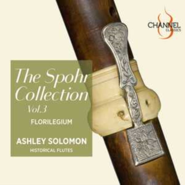 Florilegium / Ashley Solomon: The Spohr Collection / Vol. 3 - CD