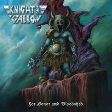 Knight and Gallow: For Honor And Bloodshed - CD