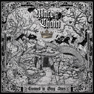 Mace 'n' Chain: Crowned In Grey Skies - CD