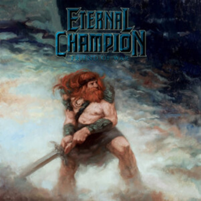 Eternal Champion: Friend Of War - CD